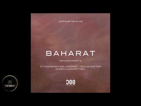 Jerome Isma-Ae - Baharat (D-Nox & Michael Hooker Remix)