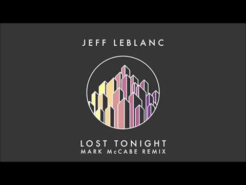 Jeff LeBlanc - Lost Tonight (Mark McCabe Remix)