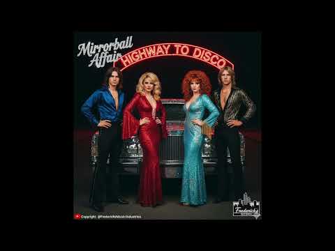 Mirrorball Affair - Highway to disco (70s Disco music) Copyrighted material