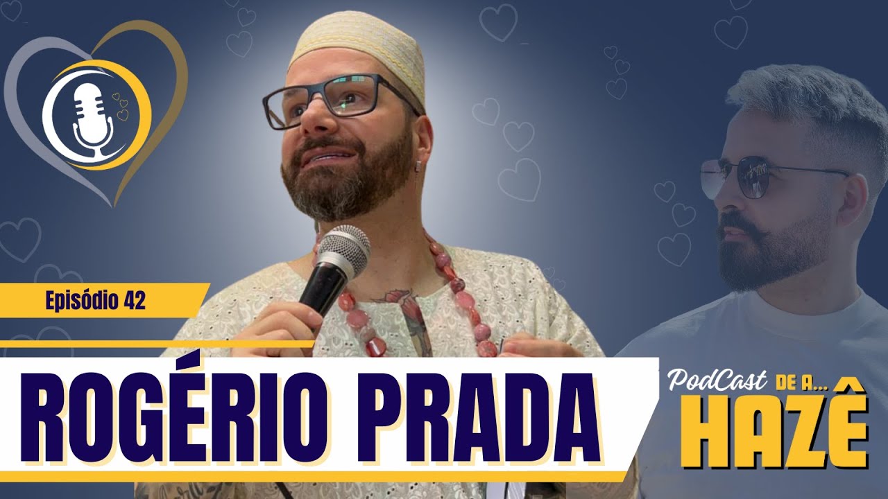ROGÉRIO PRADA - Sacerdote, Escritor, Teólogo, Presidente do Grupo Dom Bosco - De A Hazê #42