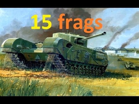 15 frags(kills) in the Churchill . The best records in the game World of Tanks