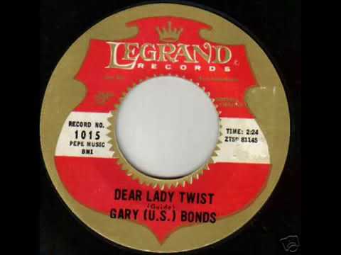 1962   62   Gary US Bonds   Dear Lady Twist
