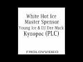 White Hot Ice & M. Spensor совм. с Купорос (PLC ...