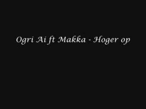 Ogri ai ft Makka - Hoger op