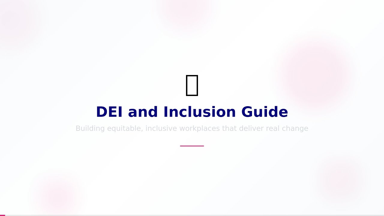 DEI and Inclusion Guide