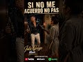 Si no me acuerdo no pasó 😇🔥🙏🏼 #musica #viral #cumbia #baile #parati