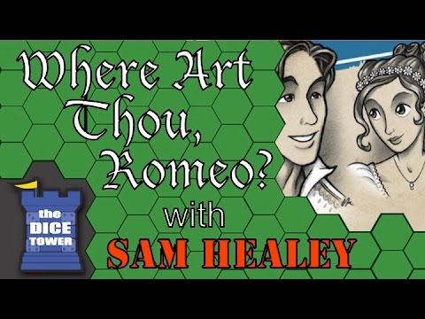 Where Art Thou, Romeo?: A Dice Tower Review with Sam Healey