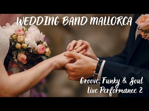 Soulful Sounds and Funky Vibes: The Perfect Wedding Band in Mallorca!