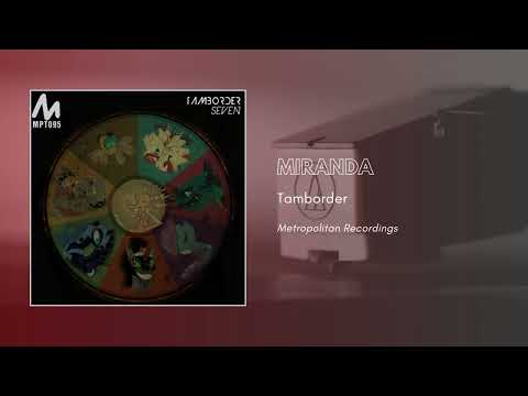 Tamborder - Miranda [Seven EP]