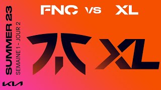 LEC Summer Split 2023 - W1D2 - FNC vs XL
