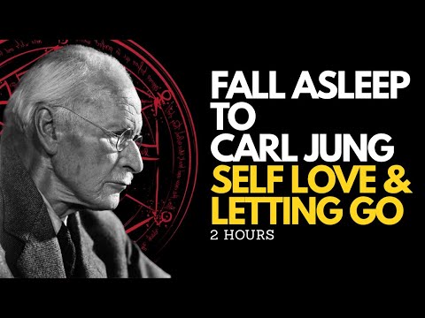 Fall Asleep to Carl Jung on Self Love and Letting Go