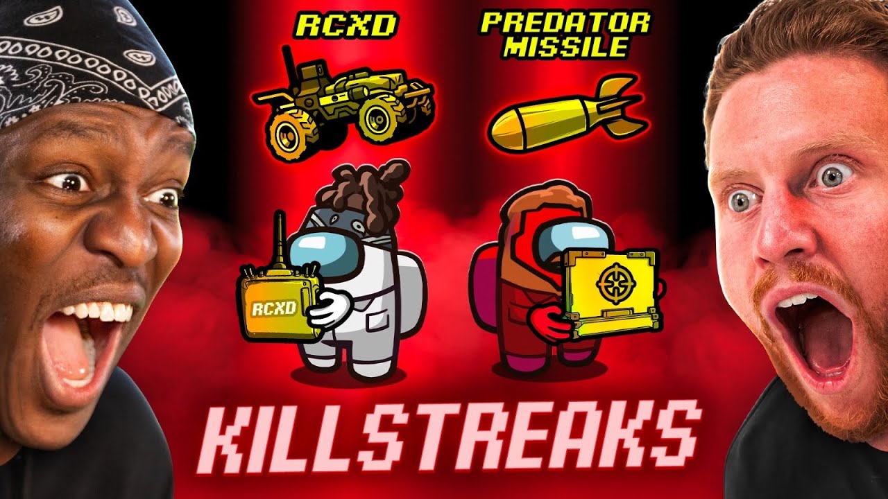 SIDEMEN AMONG US BUT THE IMPOSTORS HAVE KILLSTREAKS