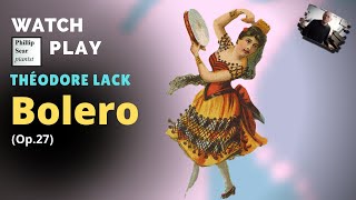 Théodore Lack : Bolero , Op. 27