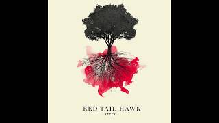 Red Tail Hawk - &quot;Trees&quot;