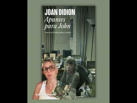'Apuntes para John', las confesiones de Joan Didion desde el diván de su psiquiatra
