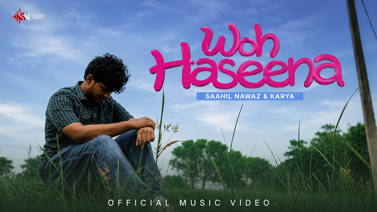 Woh Haseena Video