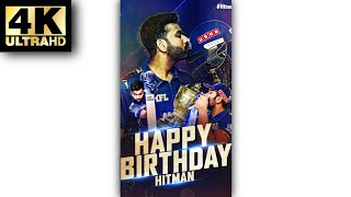 ❤Happy Birthday Rohit sharma full screen whatsapp status😍!! 4k status!!Hitman birthday special!!
