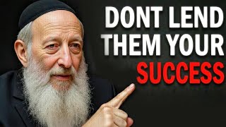 Billionaire Rabbi Warns: "Never Let Anyone Borrow These 3 Things!" (They Carry Away Your Wealth)