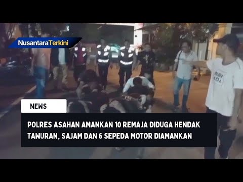 Polres Asahan Amankan 10 Remaja Diduga Hendak Tawuran, Sajam dan 6 Sepeda Motor Diamankan
