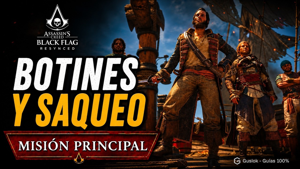 Botines Y Saqueo – Misión Principal | Assassin’s Creed Black Flag Resynced