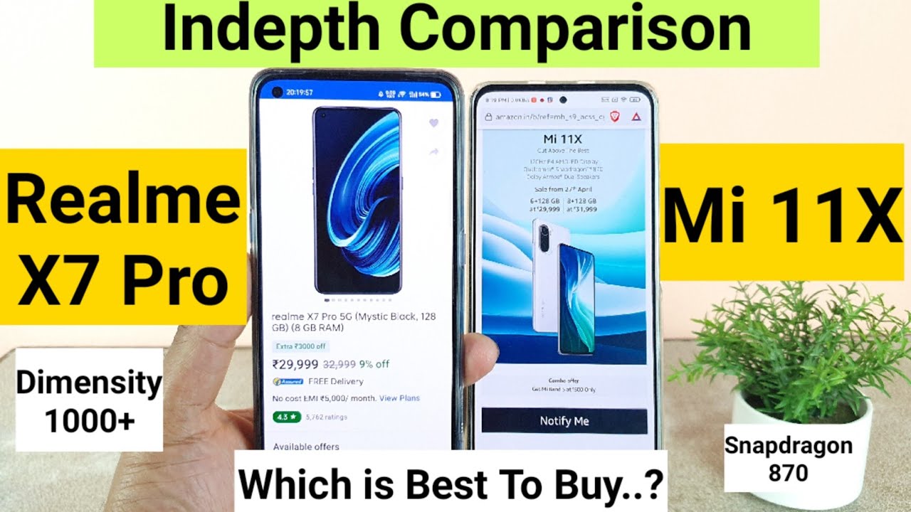 MI 11X vs Realme X7 Pro indepth comparison which is best to buy and why