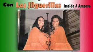Las Jilguerillas - Un bien con un mal se paga (Ranchera)