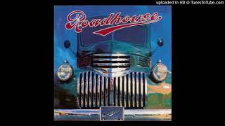 Roadhouse - Tower Of Love