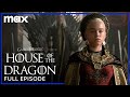 House of the Dragon | Episode 1 | Max