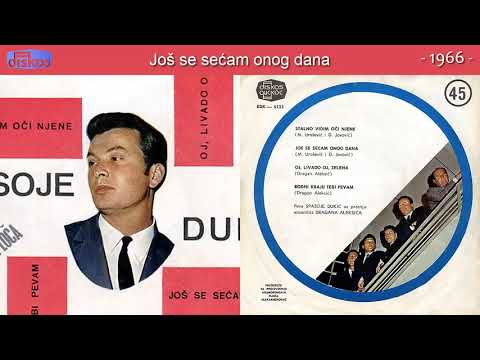 Spasoje Dukic - Još se secam onog dana - (Audio 1966)