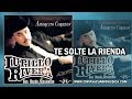 Te Solté La Rienda - Lupillo Rivera con Banda Sinaloense