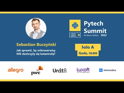 🐍 Jak sprawić, by mikroserwisy NIE skończyły się katastrofą? - Sebastian Buczyński