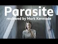 Parasite reviewed by Mark Kermode