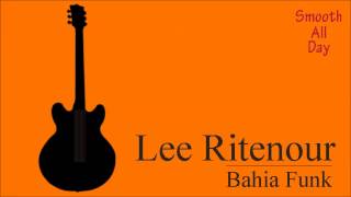 Lee Ritenour - Bahia Funk