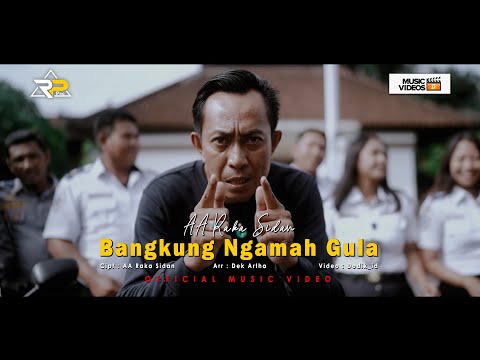 BANGKUNG NGAMAH GULA - AA RAKA SIDAN (Original Music Video)