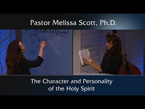 The Character and Personality of the Holy Spirit - Holy Spirit #20