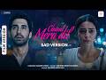 Chand Mera Dil Sad Version Film Version Lakshya Ananya Sachin Jigar Faheem Abdullah