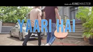 Yaari Hai Lyrics Video// Lyrics Music channel