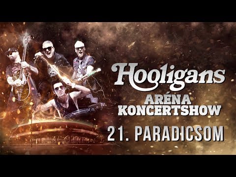 Hooligans - Paradicsom /Aréna Koncertshow '19/