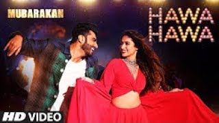 Hawa Hawa Ae Hawa Full Video Song   Mika Singh   Mubarakan 2017