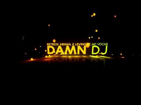 Retrick Abigail & Levino ft. Mc Vocab -  "Damn DJ" EP (Dutch Star Records)