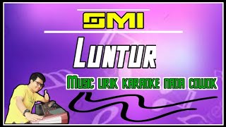 Download lagu LUNTUR _ KARAOKE BANYUWANGI KOPLO || Khusus vokal pria [ Chord Dm ] mp3