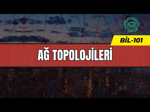 BIL101 - Ağ Topolojileri