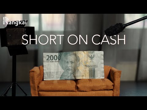 Short on Cash