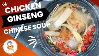 How to make a delicious Chicken Ginseng Herbal Chinese Soup to nourish the yin!
