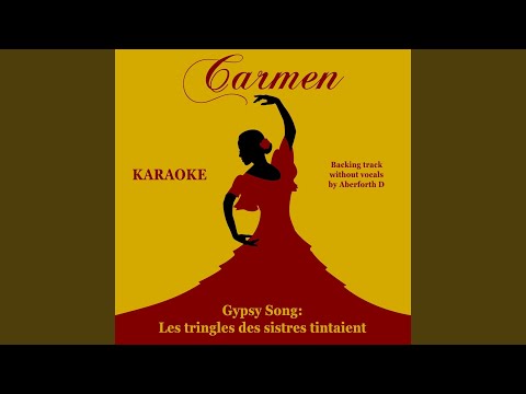 Carmen, Wd 31, Act II: Gypsy Song "Les tringles des sistres tintaient" (Instrumental Version)