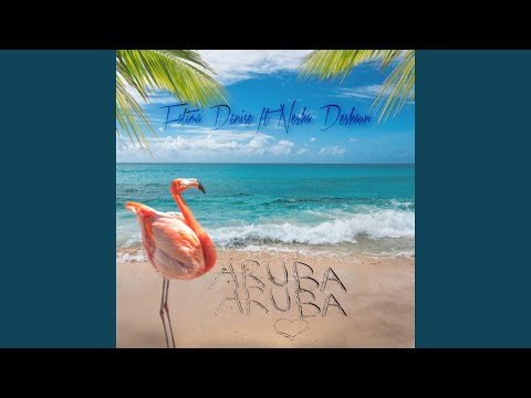 Aruba Aruba (feat. Nesha Deshaun)