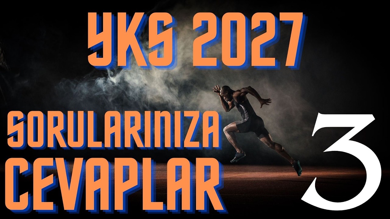 YKS 2027 İÇİN SORULARINIZA CEVAPLAR-3