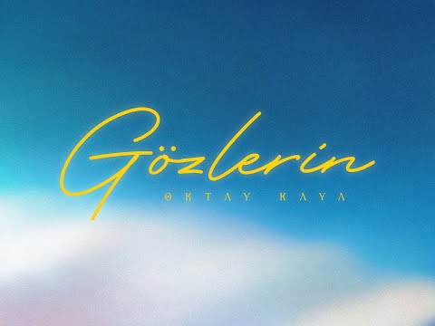 Oktay Kaya - Gözlerin