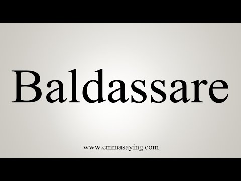 How To Say Baldassare