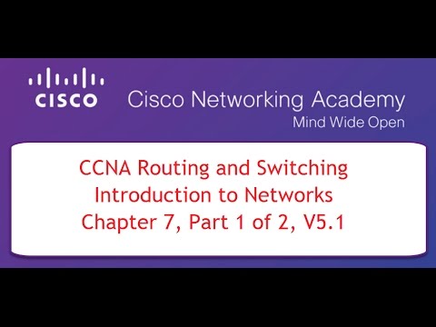 NETACAD CCNA Course 1 Chapter 7, Part 1 of 2, V5.1